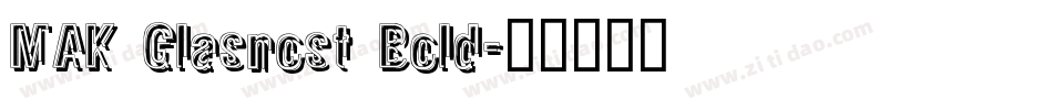 MAK Glasnost Bold字体转换